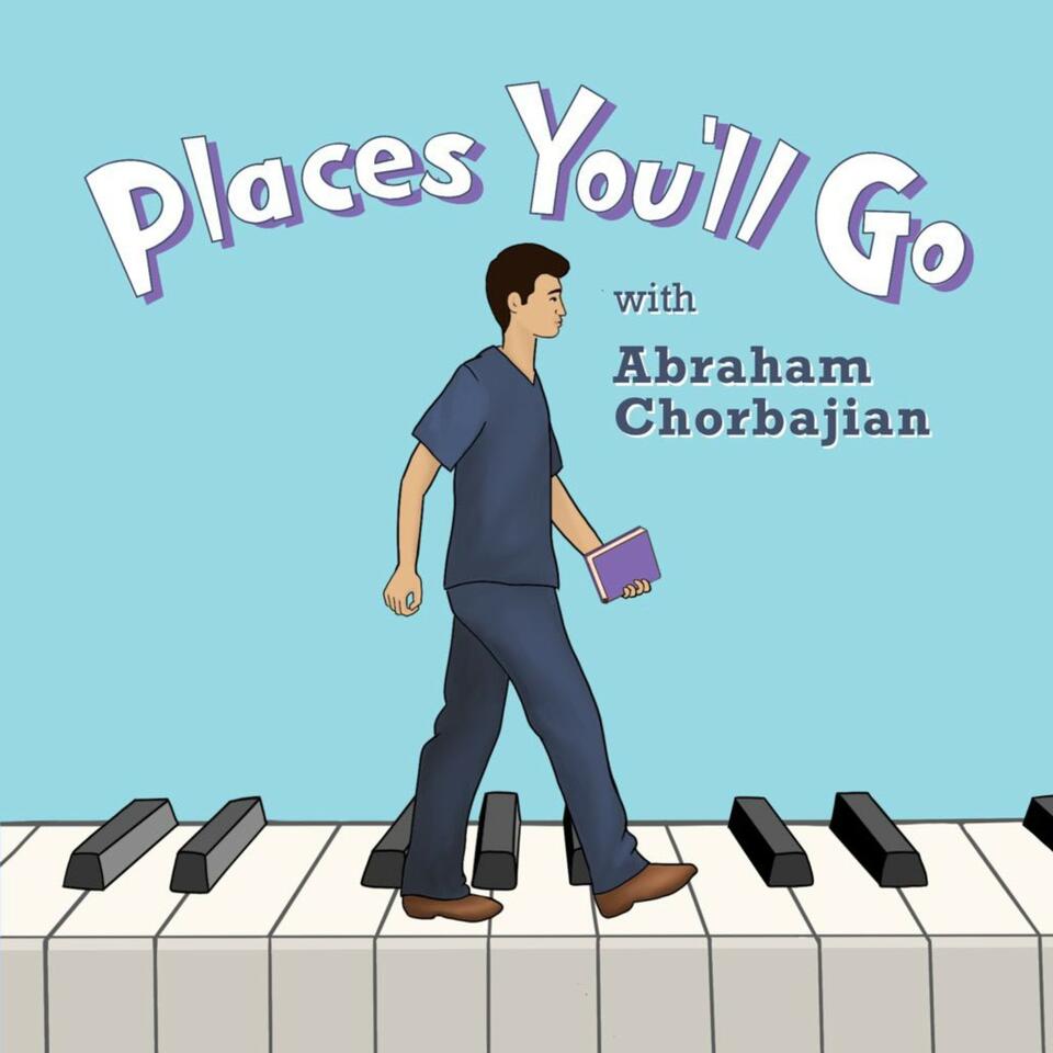 Places You’ll Go with Abraham Chorbajian