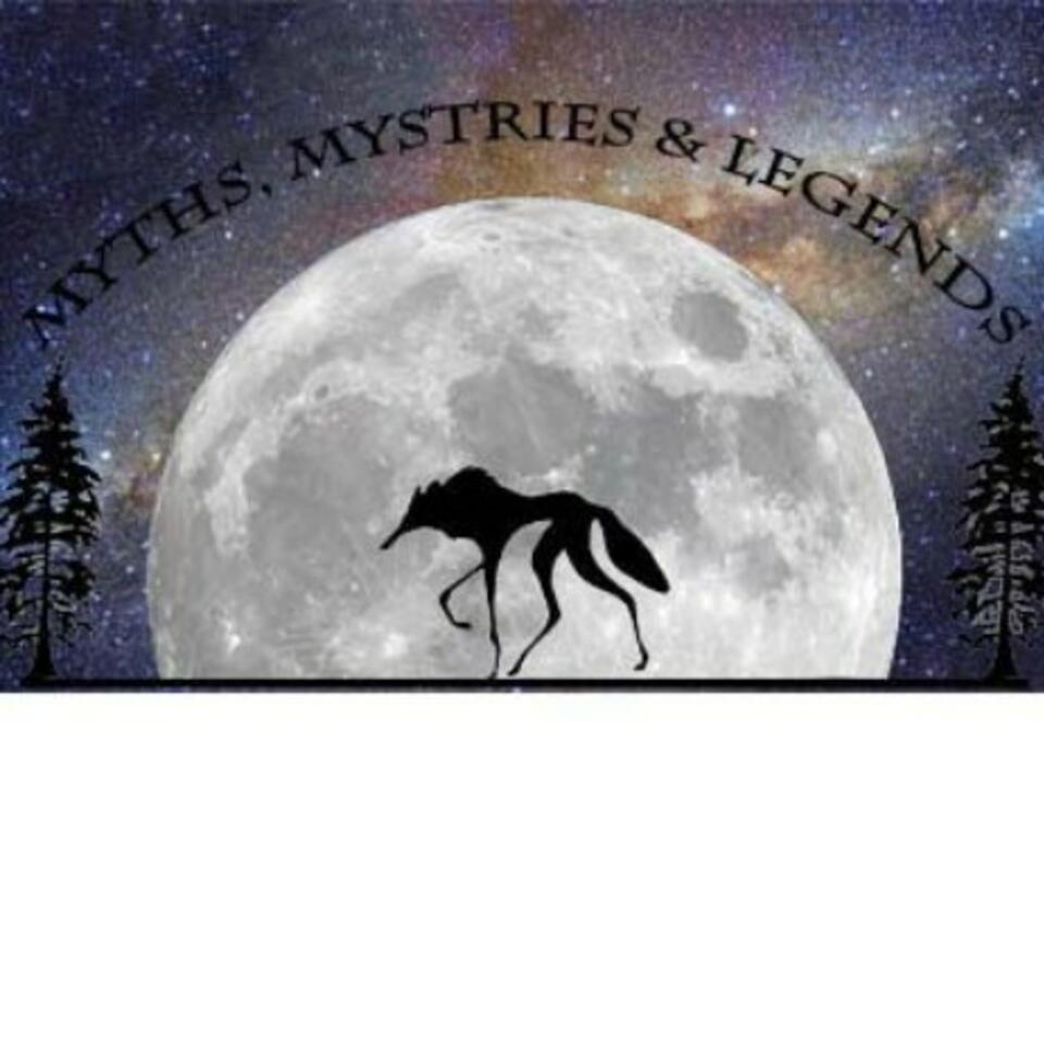 Myths, Mysteries & Legends.