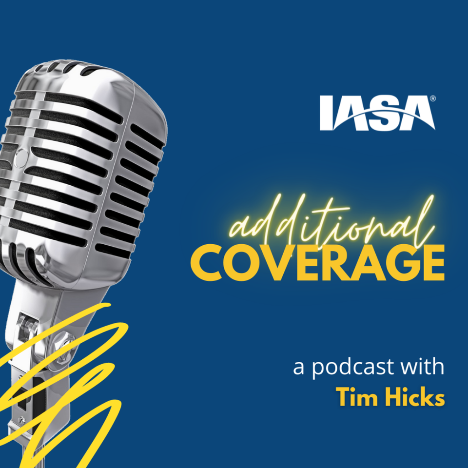 IASA’s Additional Coverage Podcast