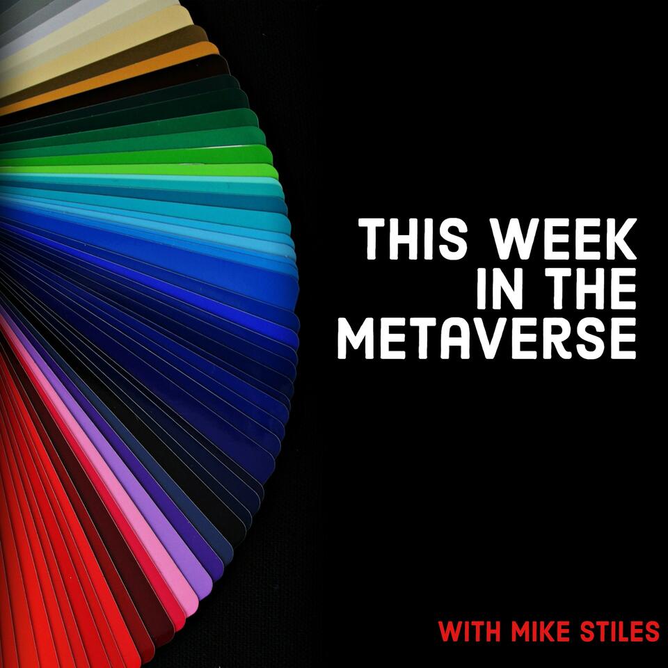 This Week in the Metaverse Podcast