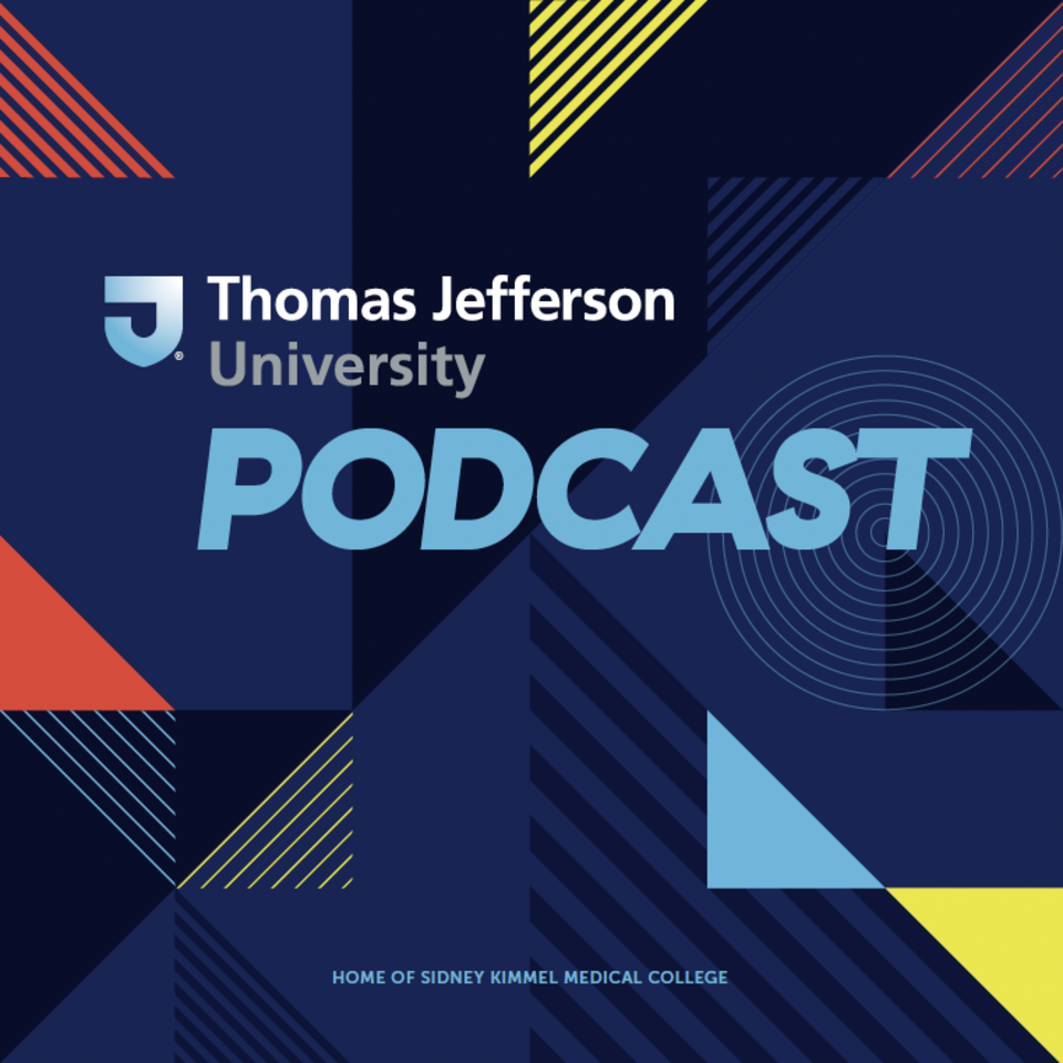 Thomas Jefferson University News Podcast