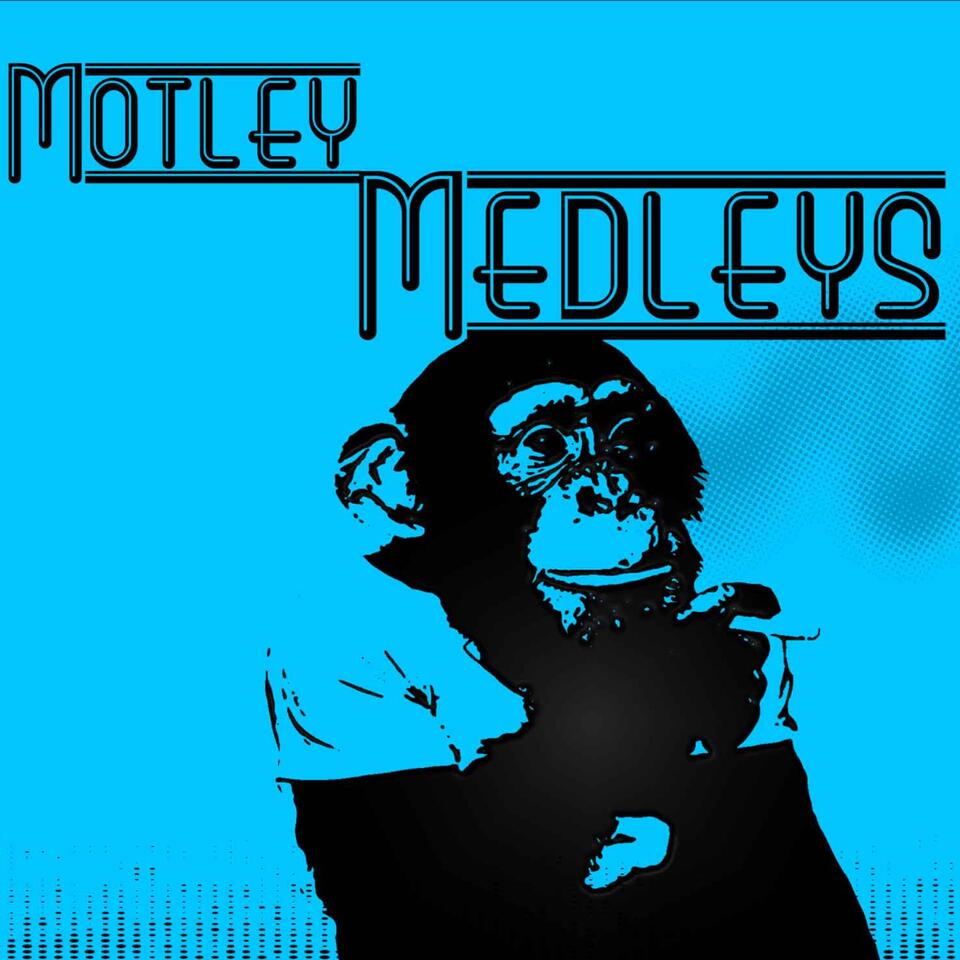 Motley Medleys