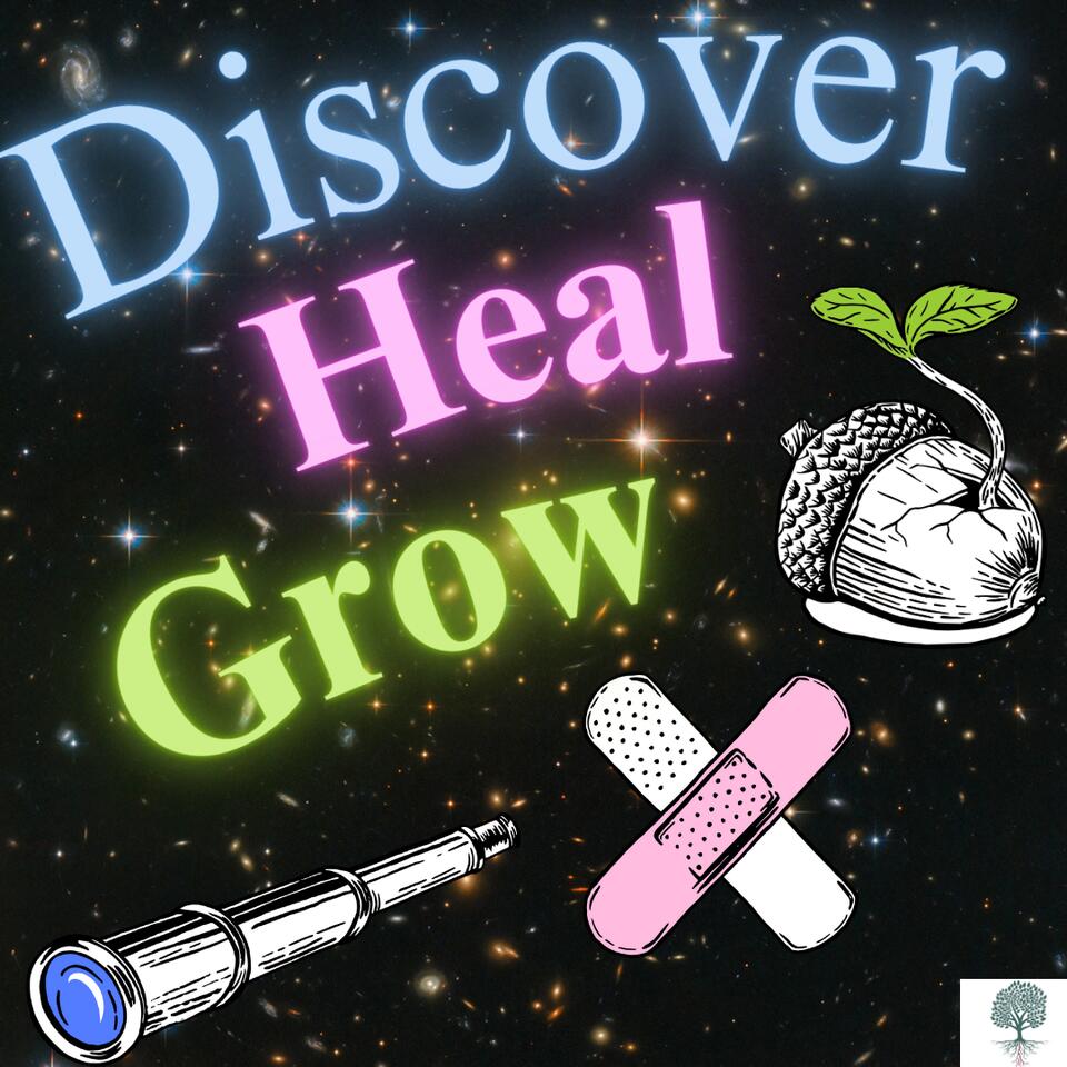 Discover + Heal + Grow🔭❤️🩹🌱 : A Taproot Therapy Collective Podcast