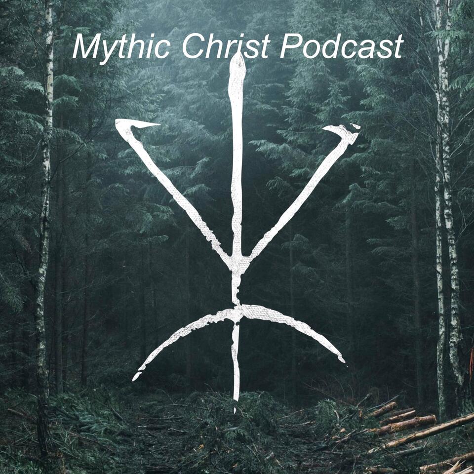 Mythic Christ Podcast