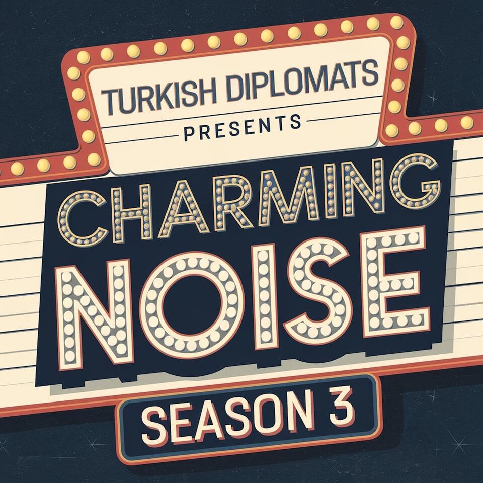 The Turkish Diplomats Present Charming Noise