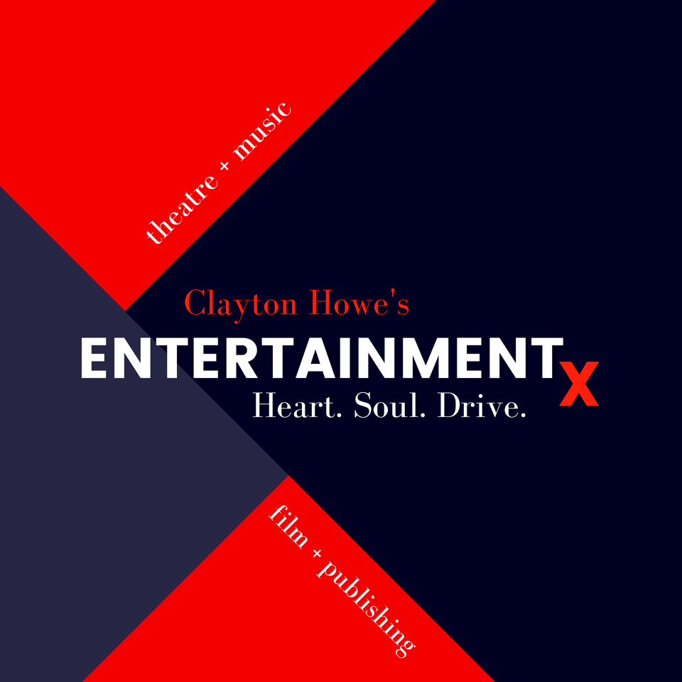 Clayton Howe’s Entertainmentx