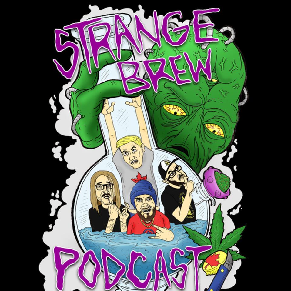 Strange Brew Podcast!