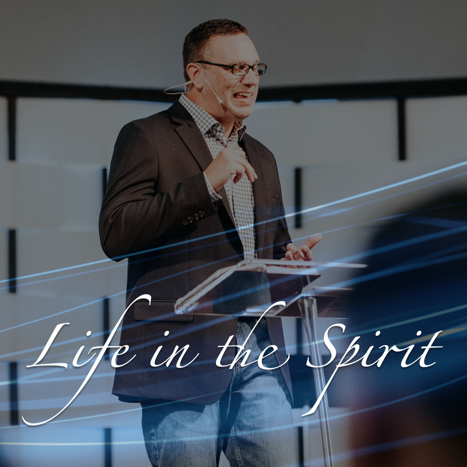 Life In the Spirit