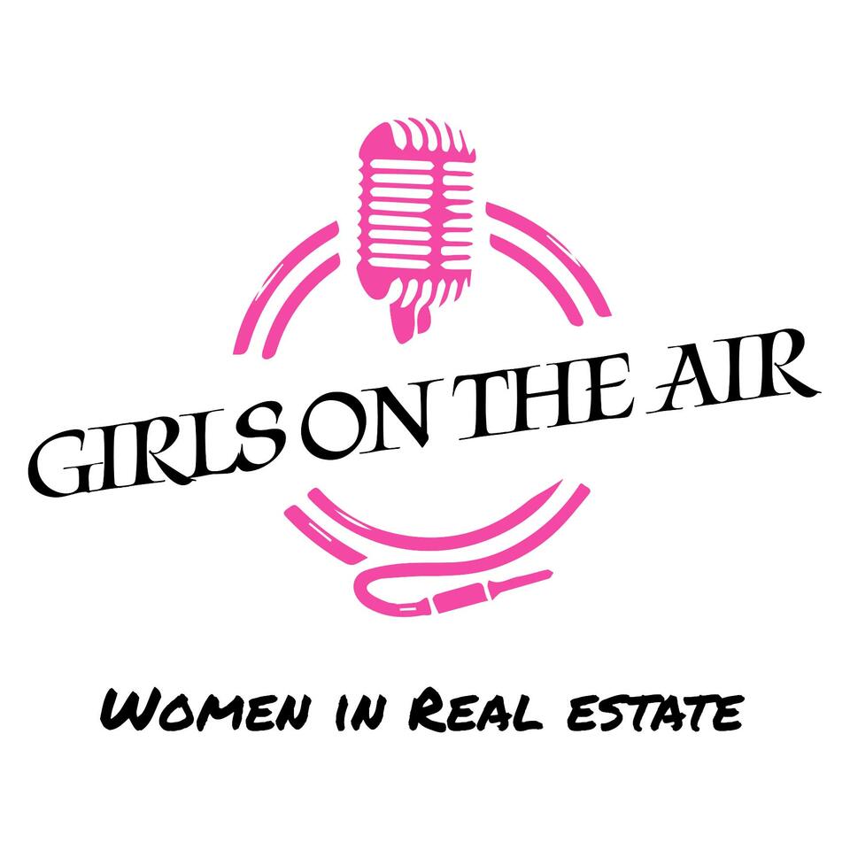 Girls on the Air - Real Women of Real Estate