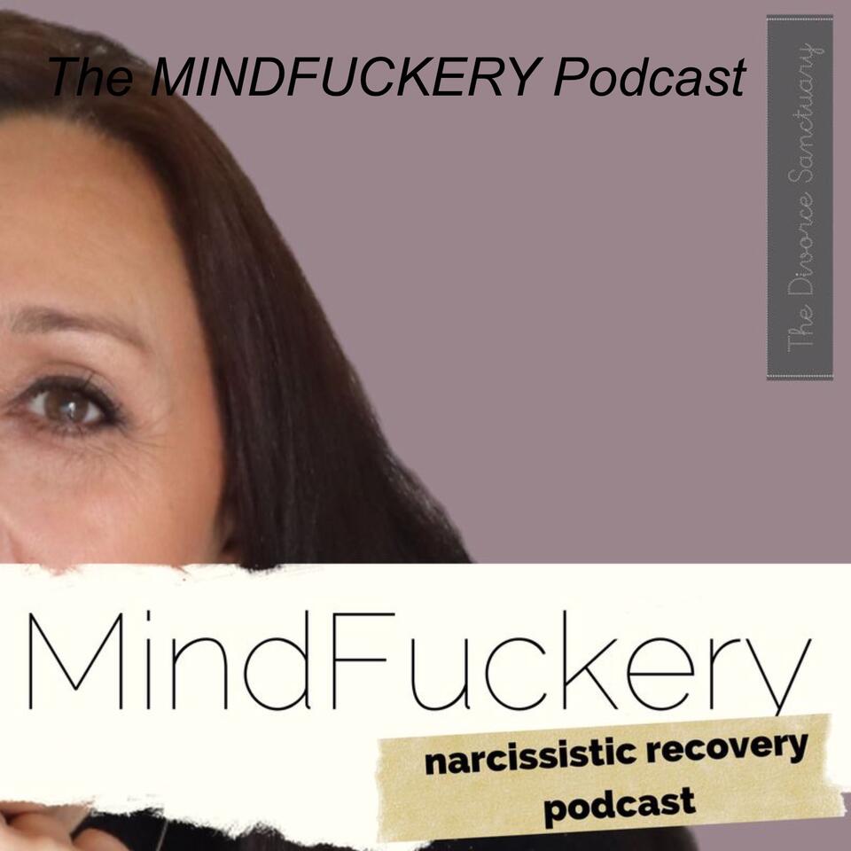 The MINDFUCKERY Podcast