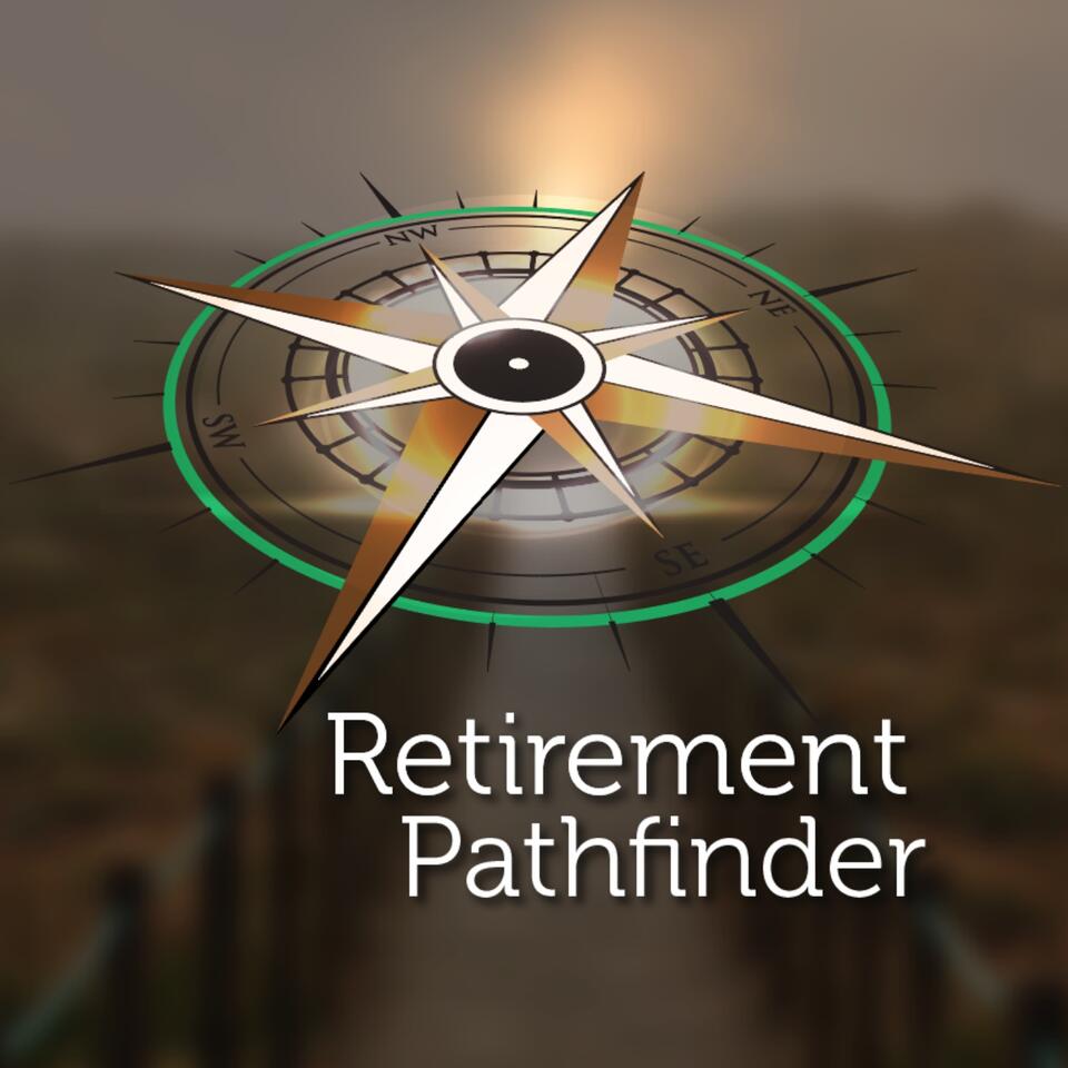 Retirement Pathfinder with Barbara Lane & Phil Guske