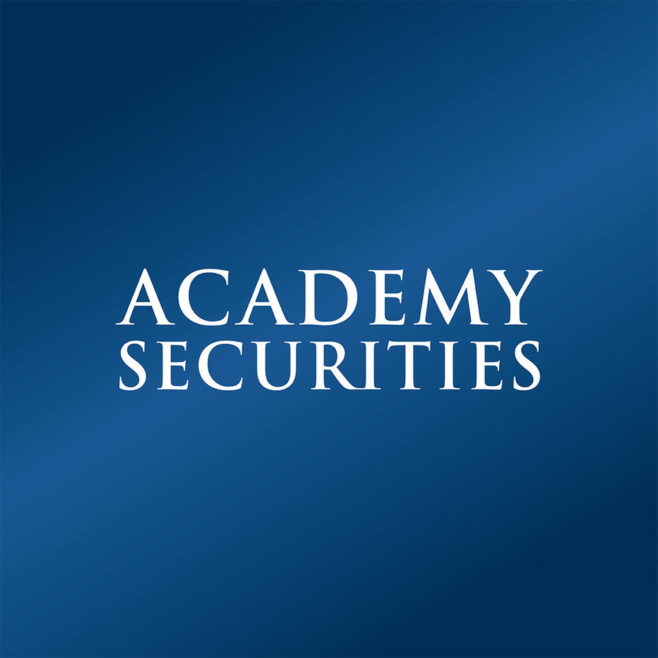 Academy Securities: Geopolitical & Macro Strategy Podcast