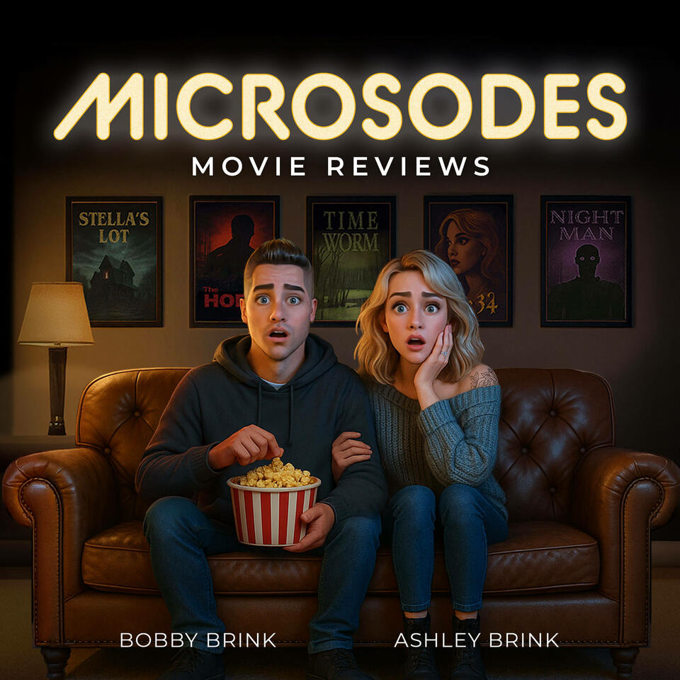 MICROSODES | Movie Reviews