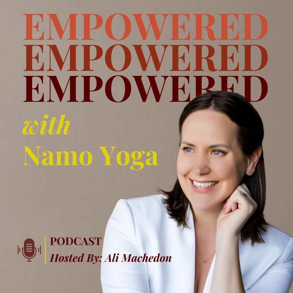EMPOWERED with Namo Yoga