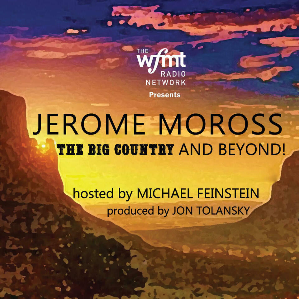 The Jerome Moross Foundation Podcast