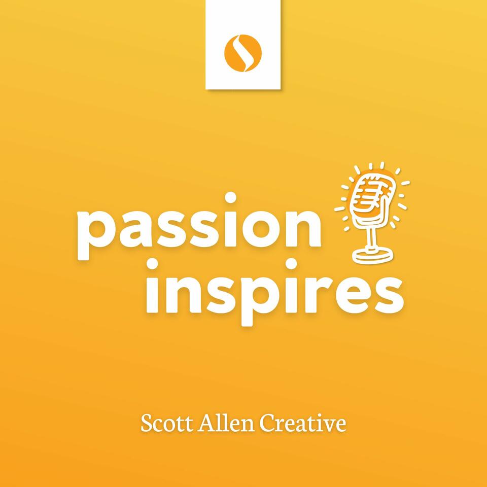 passion inspires
