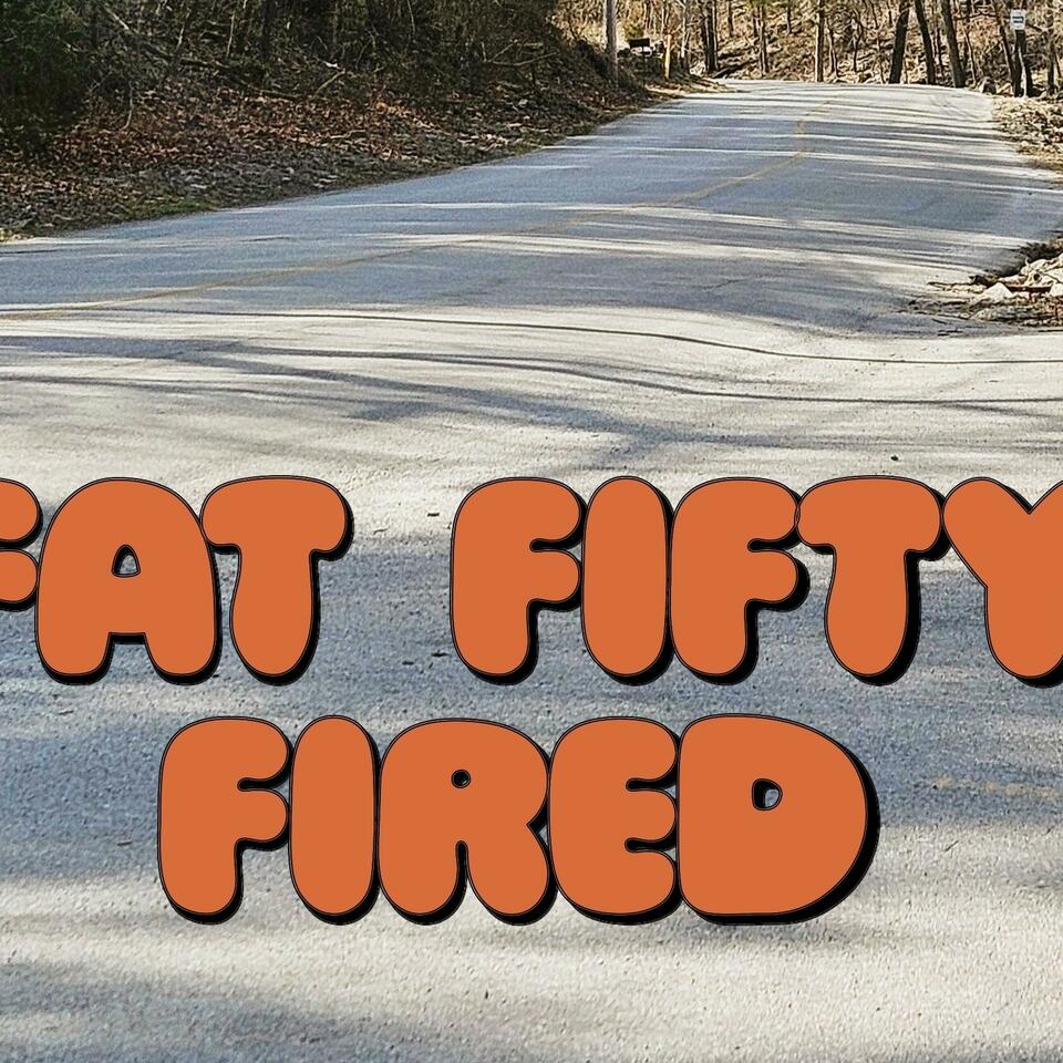 FatFiftyFired