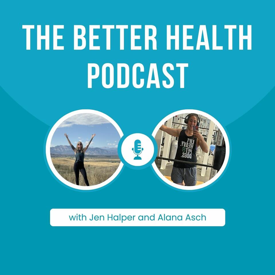 The Better Health Podcast