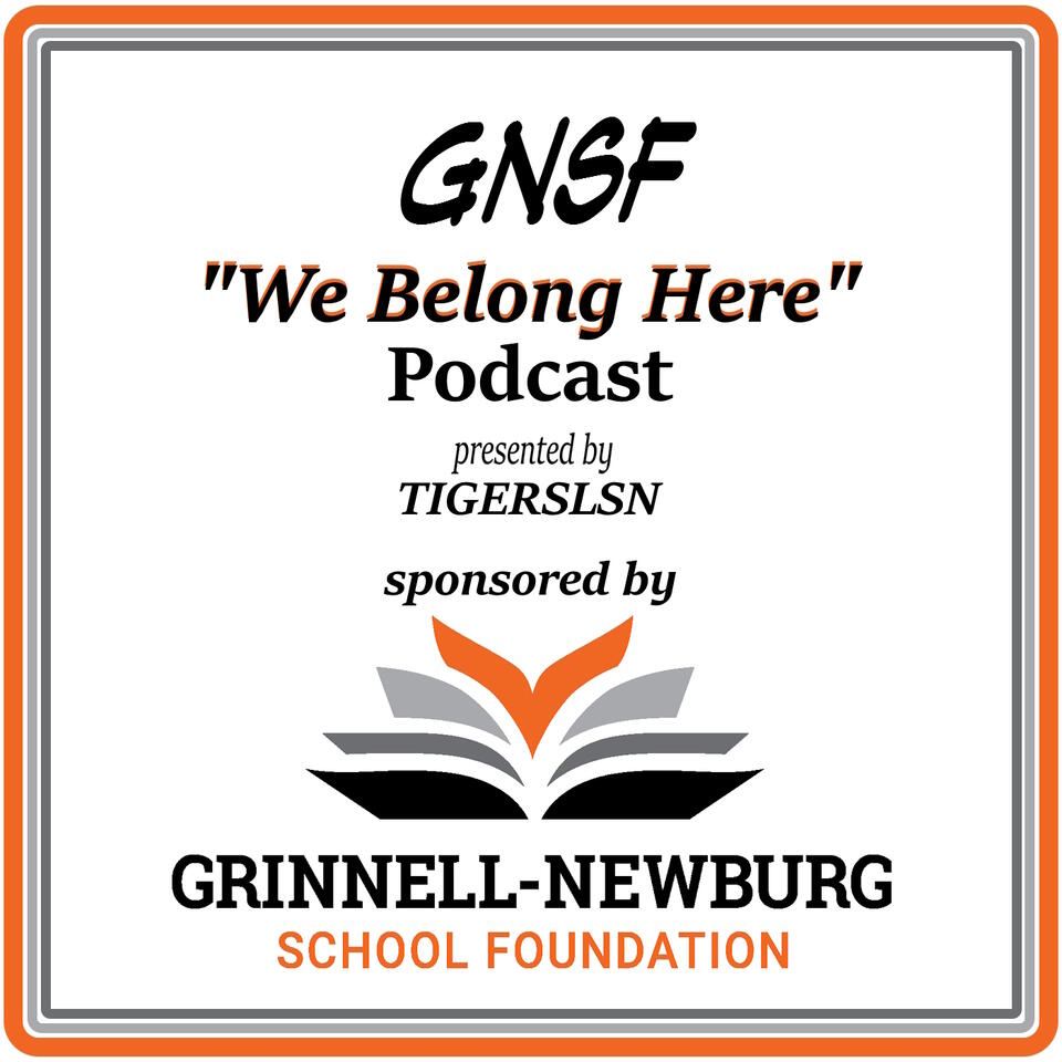 The GNSF ”We Belong Here” Podcast