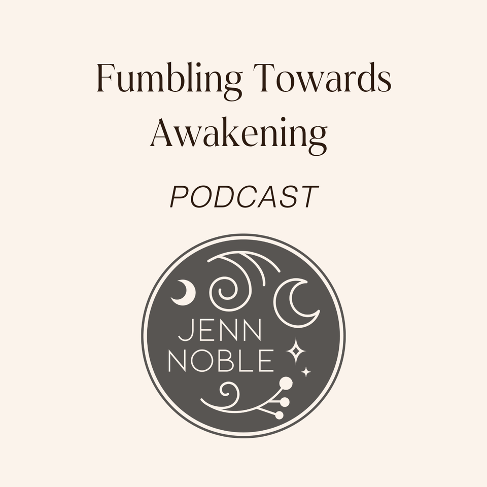 Fumbling Towards Awakening