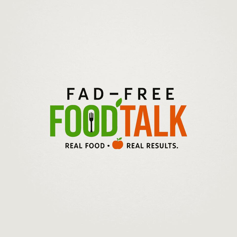 Fad-Free Food Talk