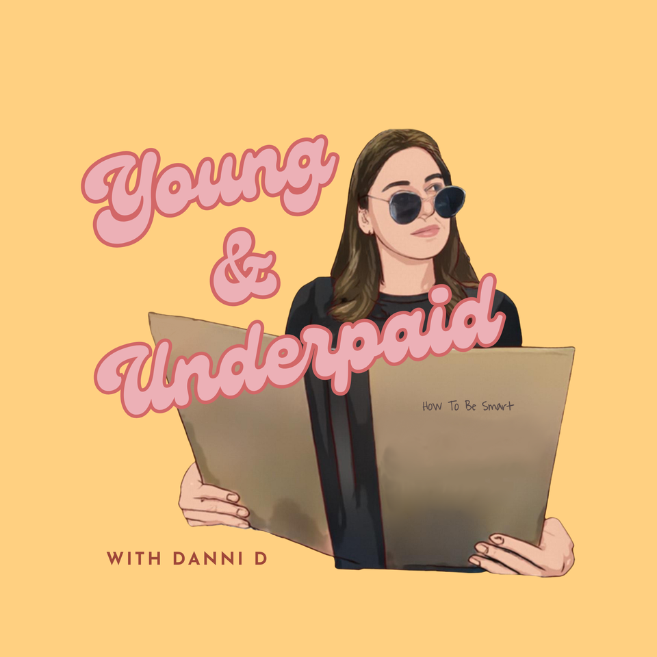 Young & Underpaid Podcast