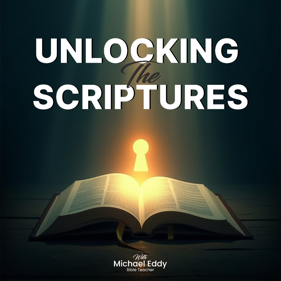 Unlocking The Scriptures