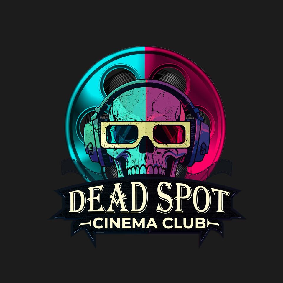 Dead Spot Cinema Club