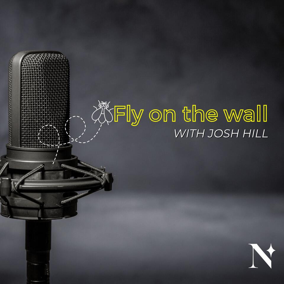 The Fly on the wall - with Josh Hill