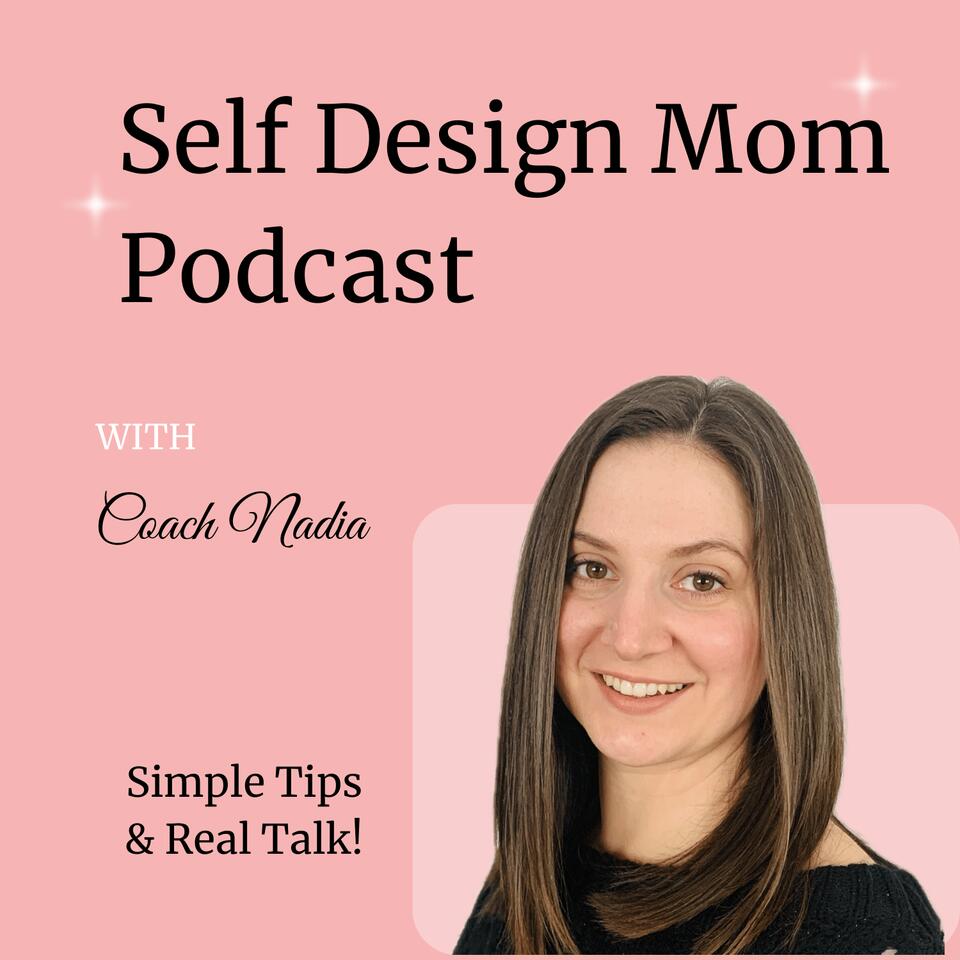 Self Design Mom Podcast