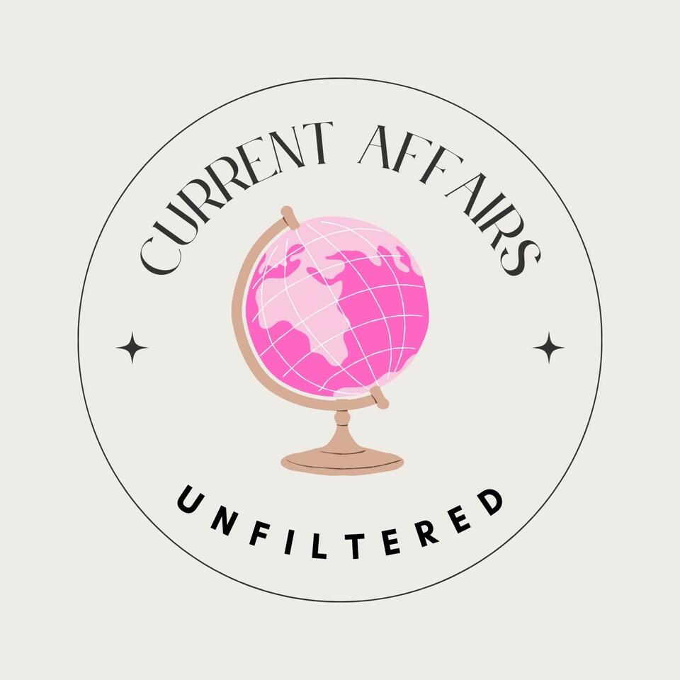 Current Affairs Unfiltered