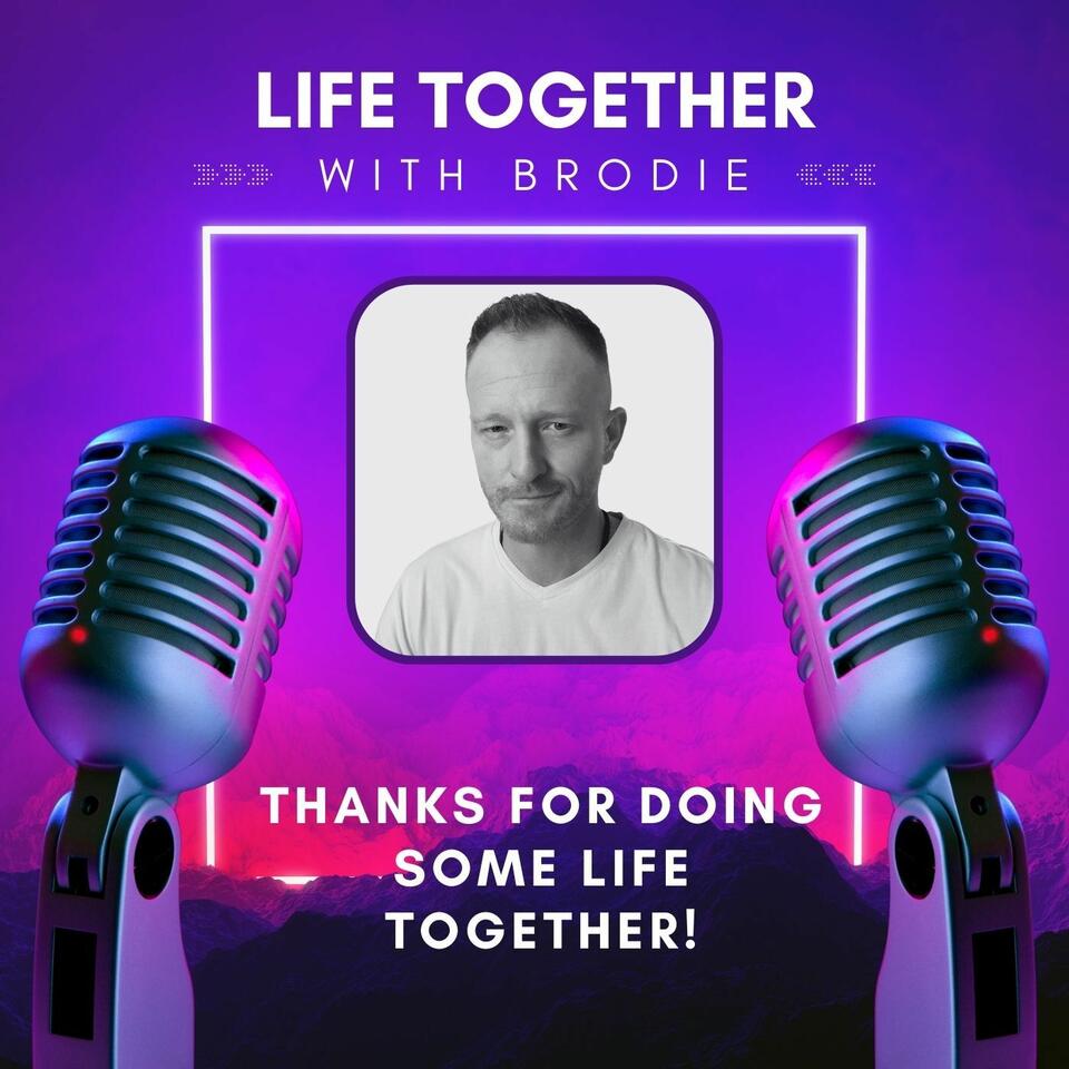 Life Together with Brodie