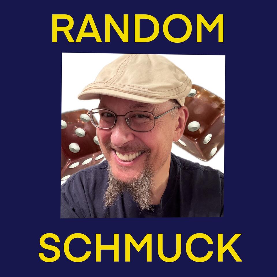 Random Schmuck