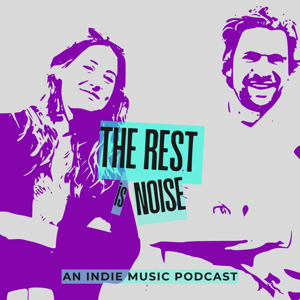The Rest is Noise - An Independent Music Podcast