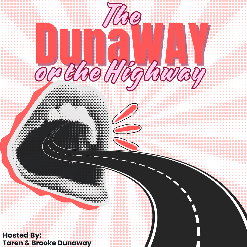The Dunaway or the Highway