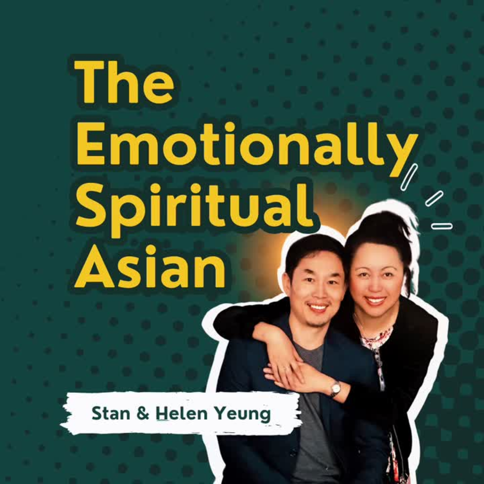 The Emotionally Spiritual Asian Podcast
