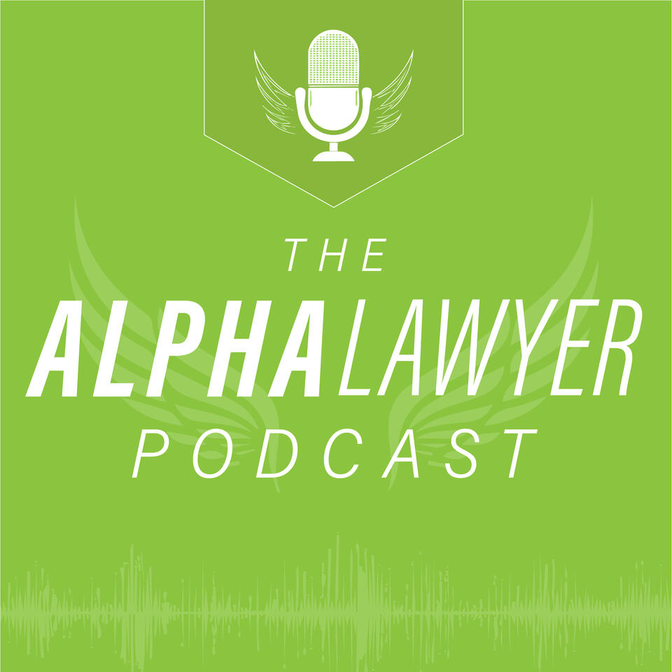 The Alpha Lawyer Podcast