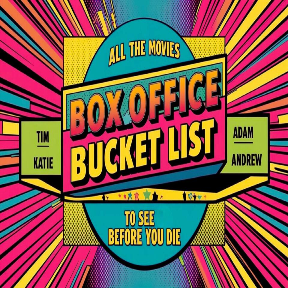 Box Office Bucket List