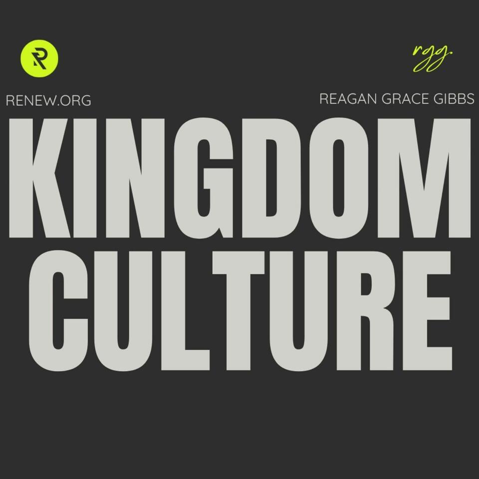 Kingdom Culture