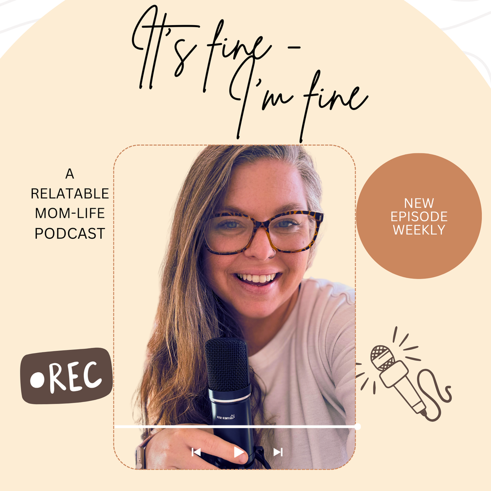 It’s Fine. I’m Fine. Podcast
