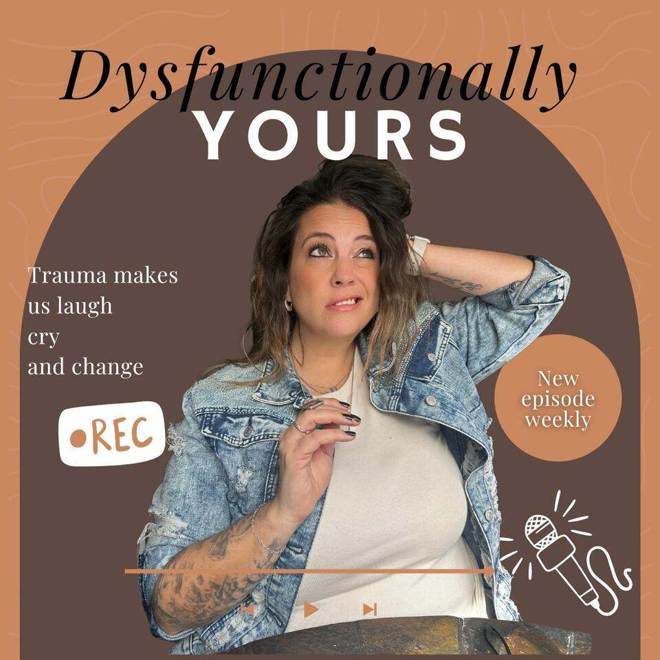 Dysfunctionally Yours