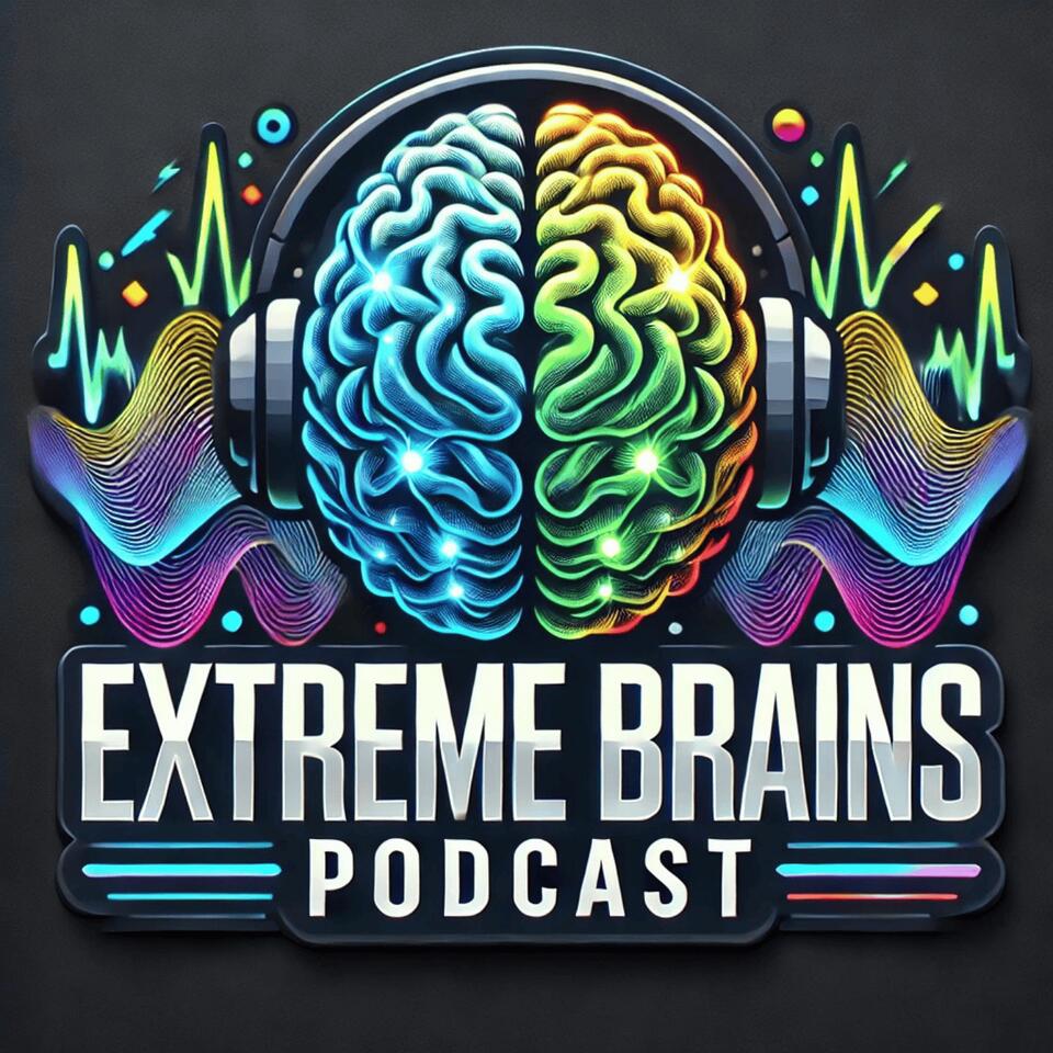 Extreme Brains Podcast
