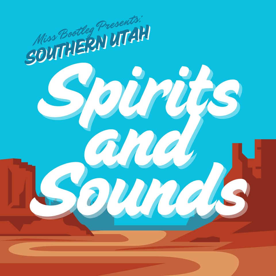 Miss Bootleg Presents: Southern Utah Spirits and Sounds
