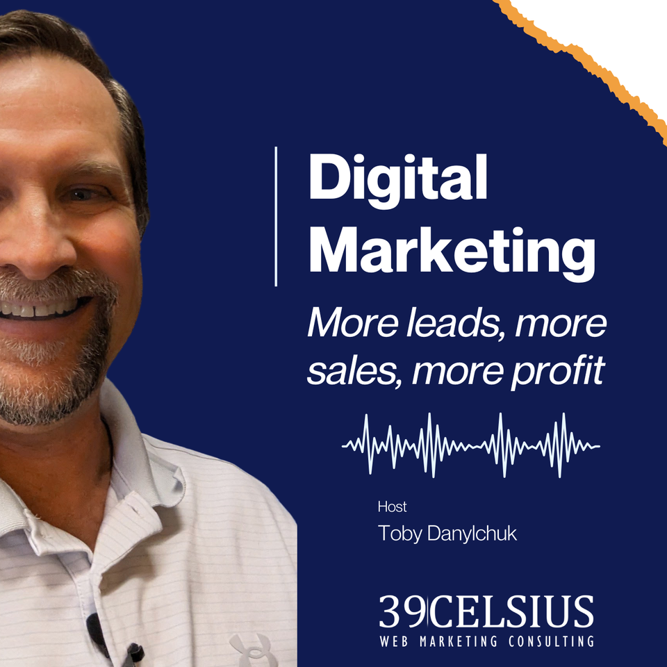 Toby Danylchuk | 39 Celsius Web Marketing Consulting