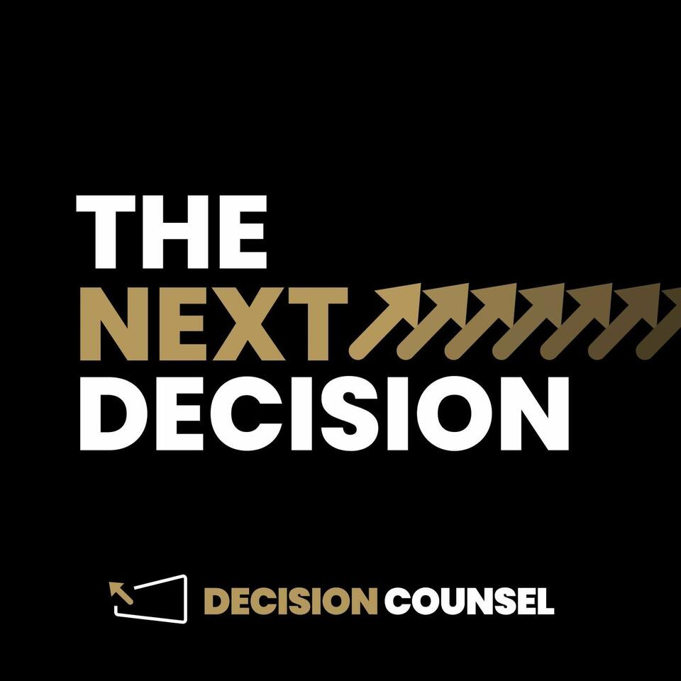 The Next Decision Podcast