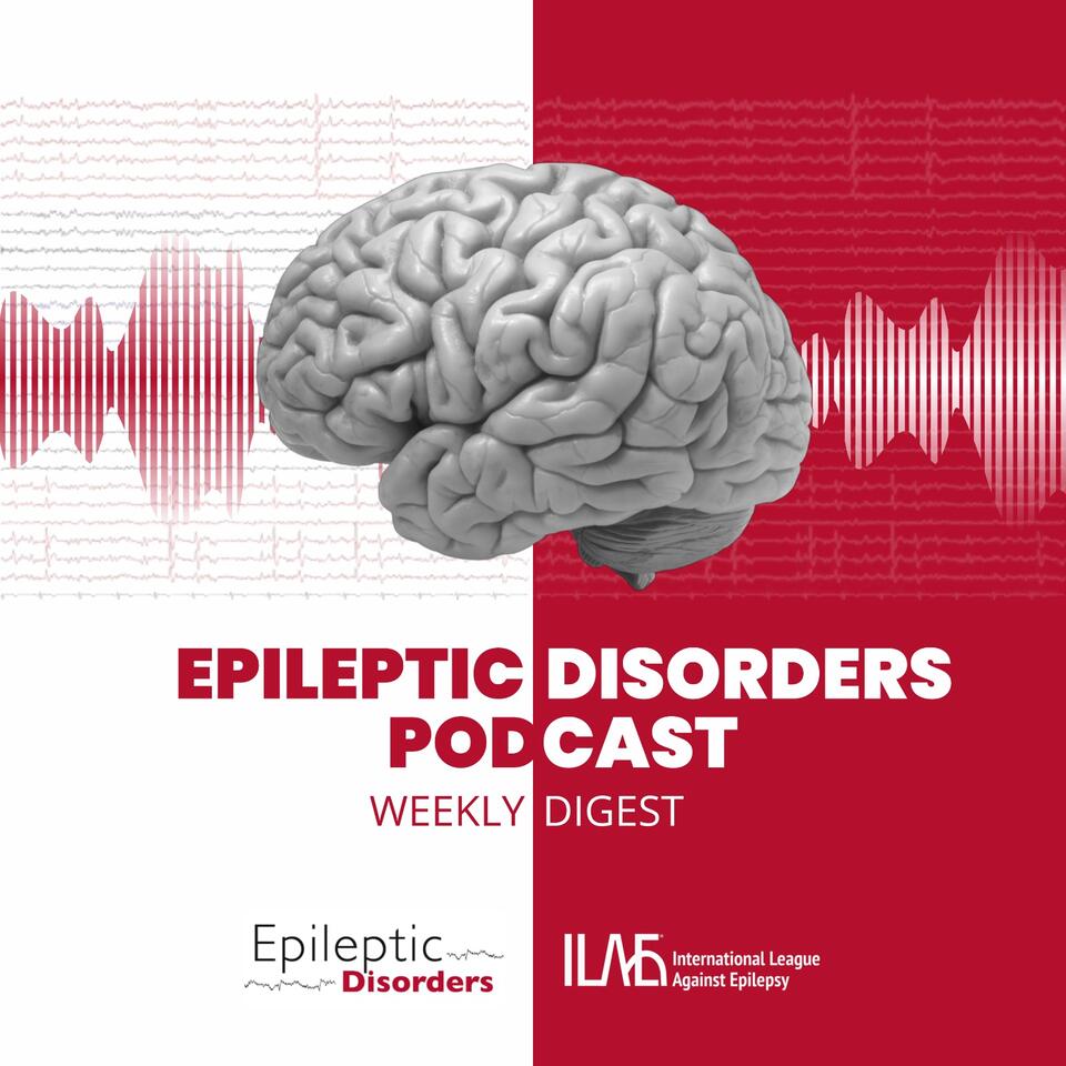 Epileptic Disorders Podcast: Weekly Digest
