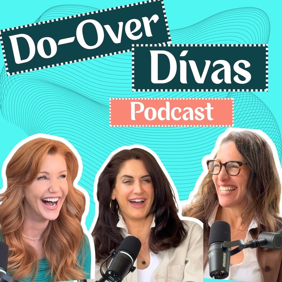 Do-Over Divas Podcast