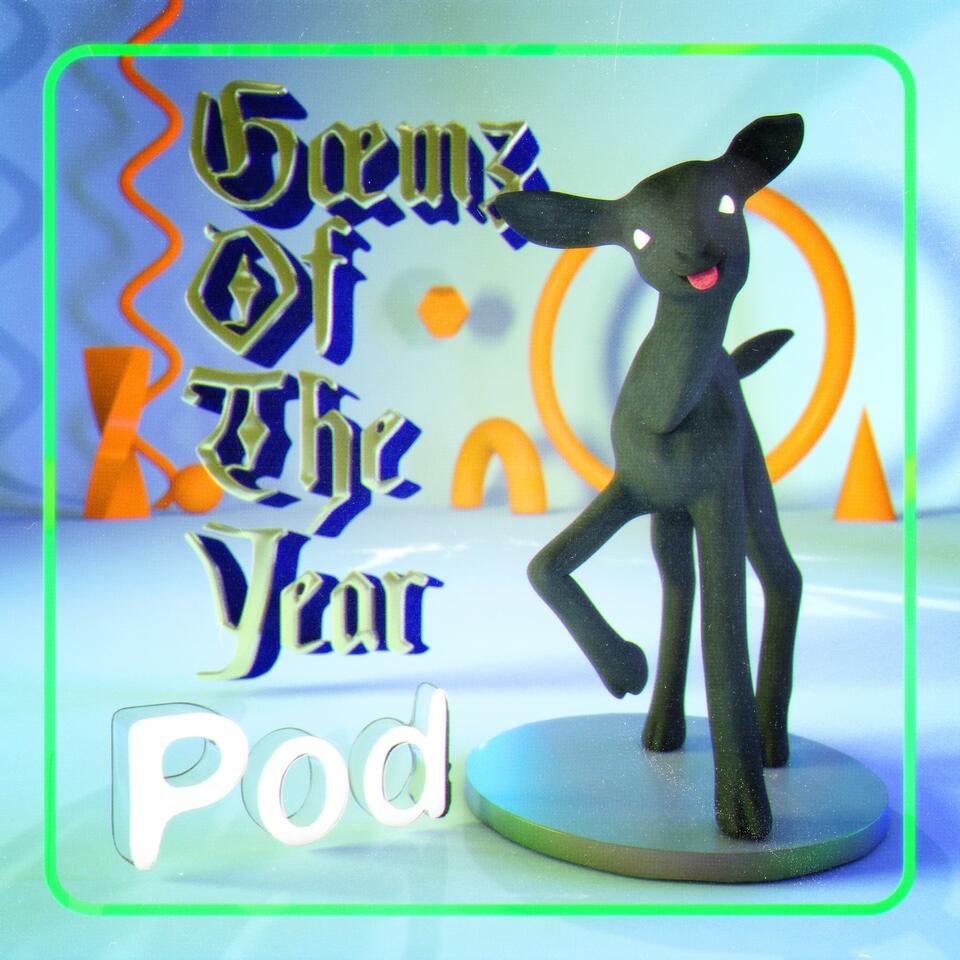 Gæmz of the Year (GOTY Pod)