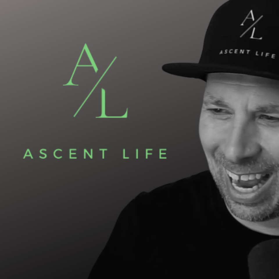 Ascent Life Podcast