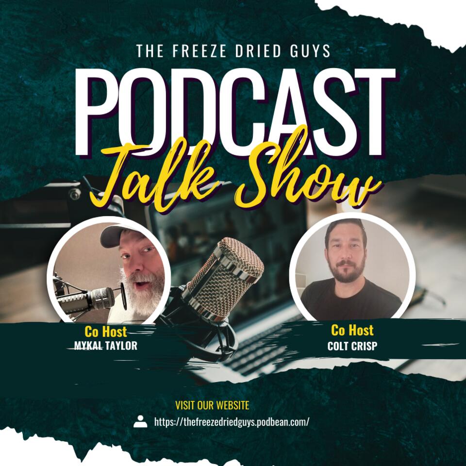 The Freeze Dried Guys Podcast